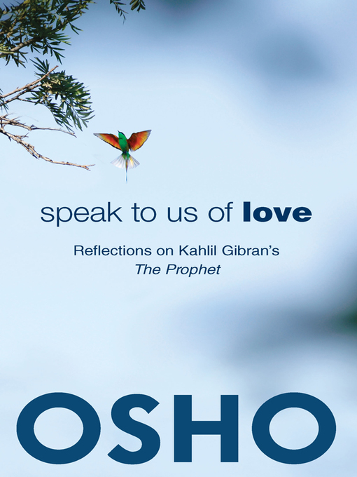 Title details for Speak to Us of Love by Osho - Available